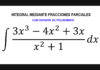 Integrales por fracciones parciales con división de polinomios
